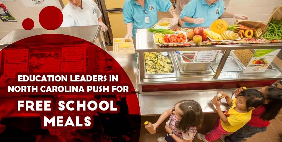 Education Leaders in North Carolina push for Free School Meals