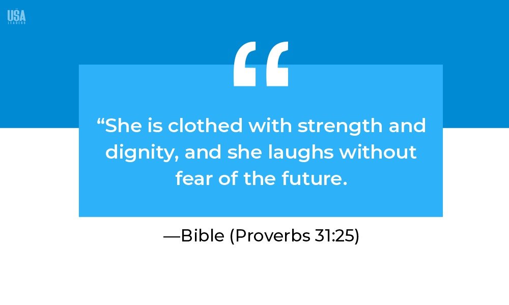 Bible (Proverbs 31:25)