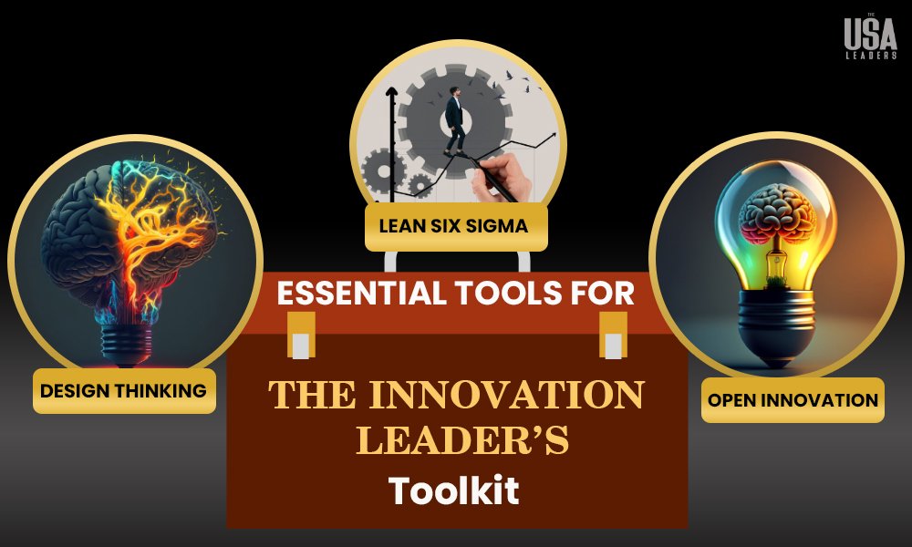 Essential Tools for the Innovation Leader’s Toolkit