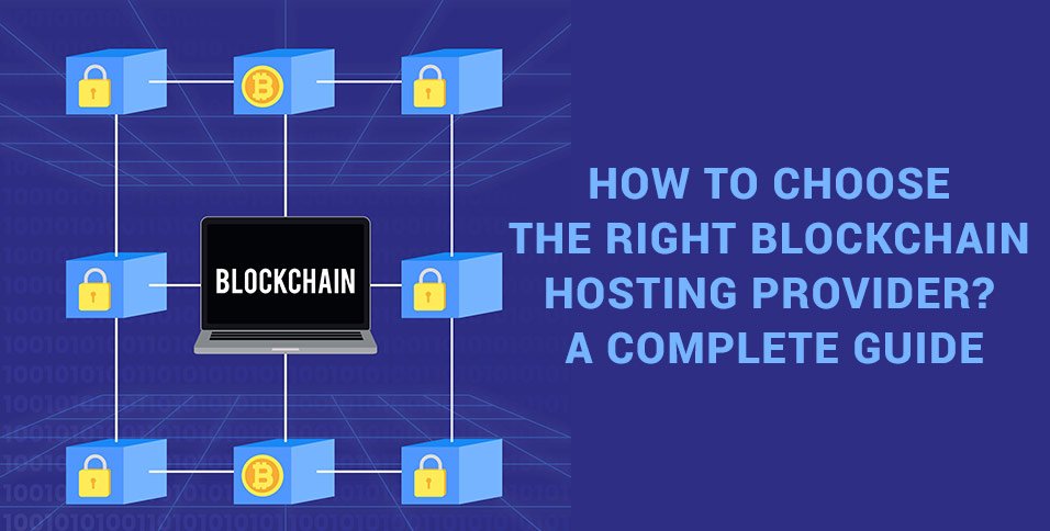 Right Blockchain Hosting Provider