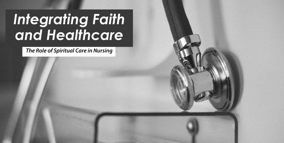 Role of Spiritual Care in Nursing