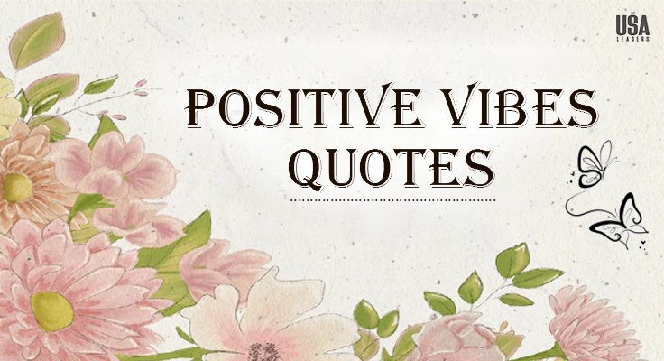 Positive Vibes Quotes