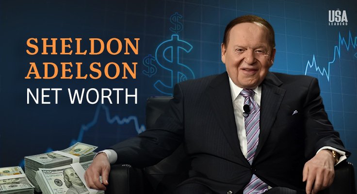 Sheldon Adelson Net Worth