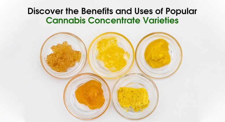 Cannabis Concentrate Varieties