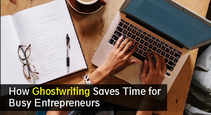 Ghostwriting Saves Time