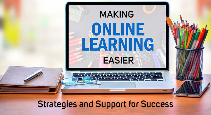 Making Online Learning Easier