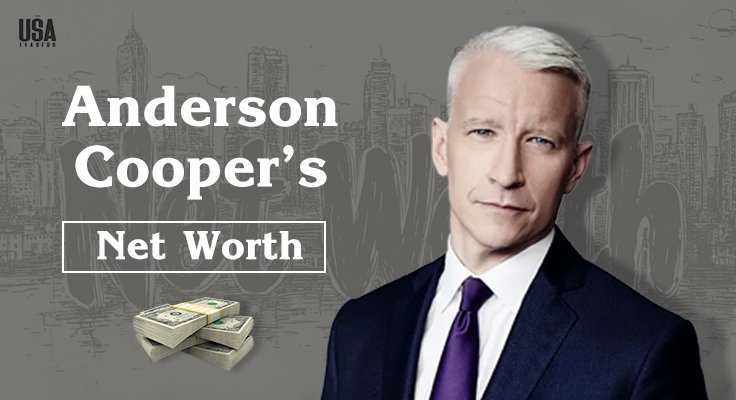 Anderson Cooper’s Net Worth