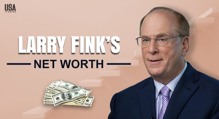 Larry Fink’s Net Worth