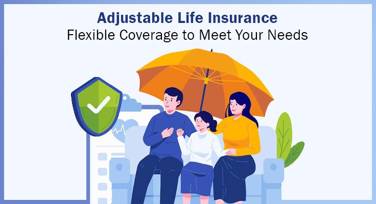 Adjustable Life Insurance