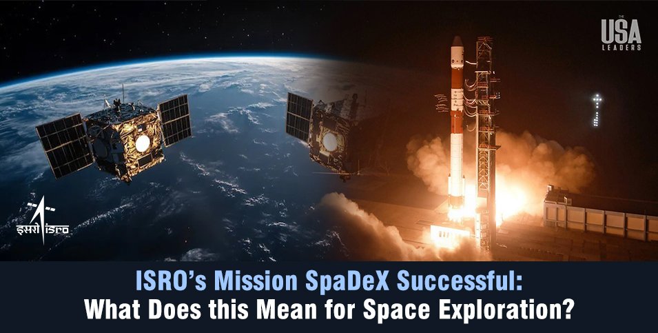 ISRO’s Mission SpaDeX Successful