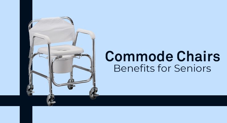 Commode Chairs