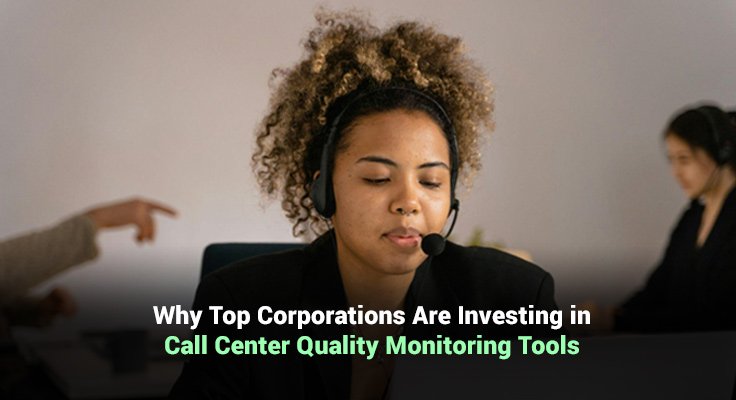 Call Center Quality Monitoring Tools