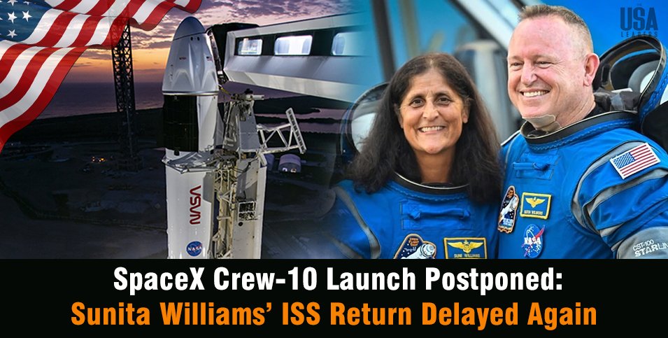 SpaceX Crew-10 Launch Postponed