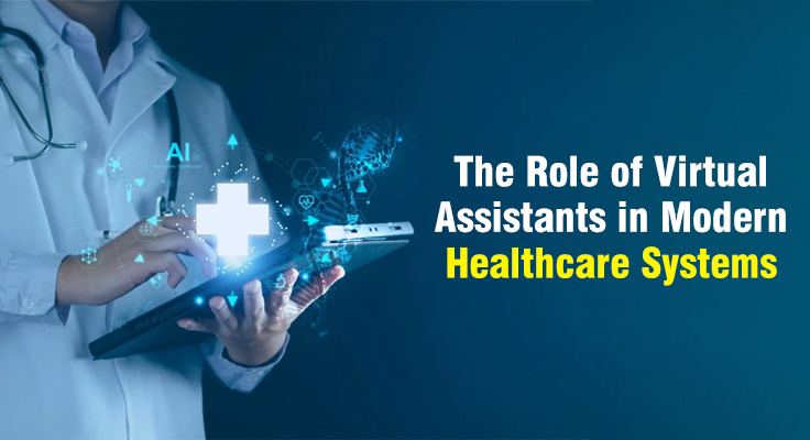 Virtual Assistants in Modern Healthcare Systems