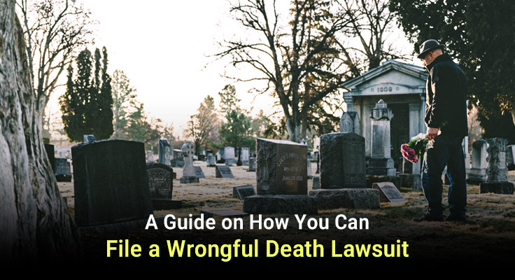 File a Wrongful Death Lawsuit