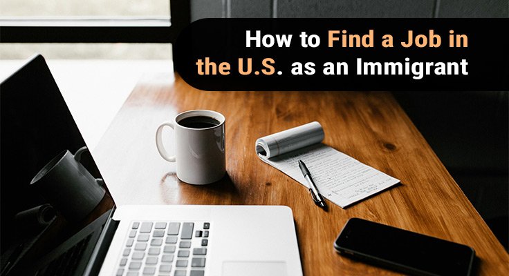 Job in the U S as an Immigrant