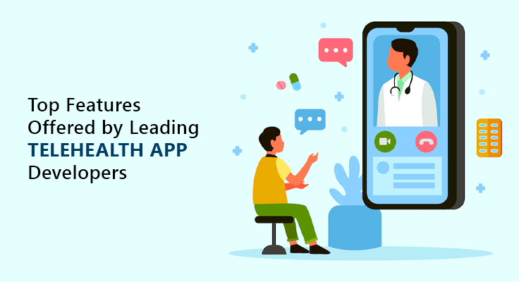 Leading Telehealth App Developers