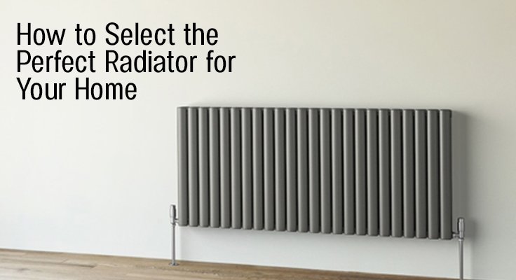 Perfect Radiator for Your Home