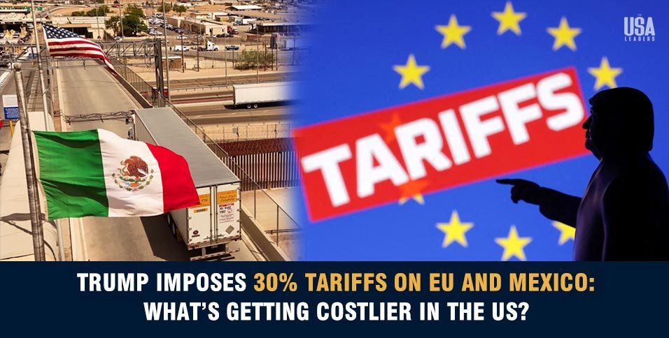 30 Tariffs on EU and Mexico