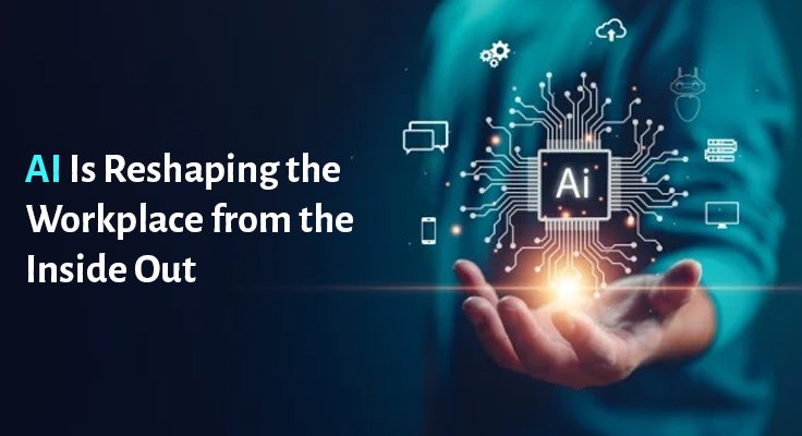 Reshaping the Workplace