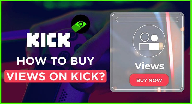Buy Views on Kick