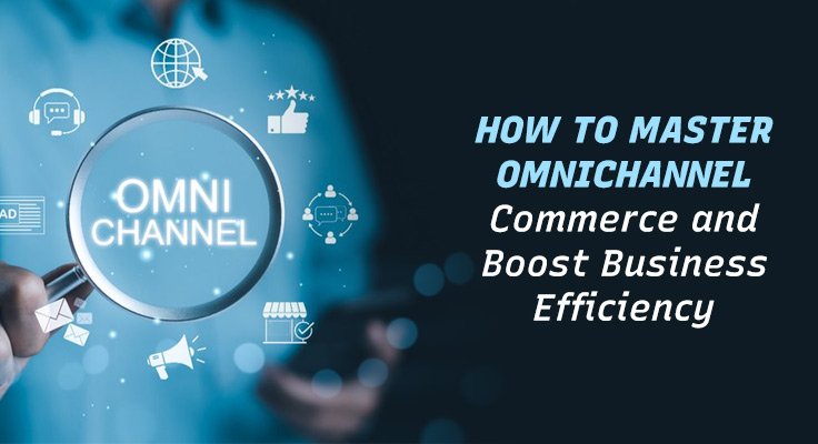 Omnichannel Commerce