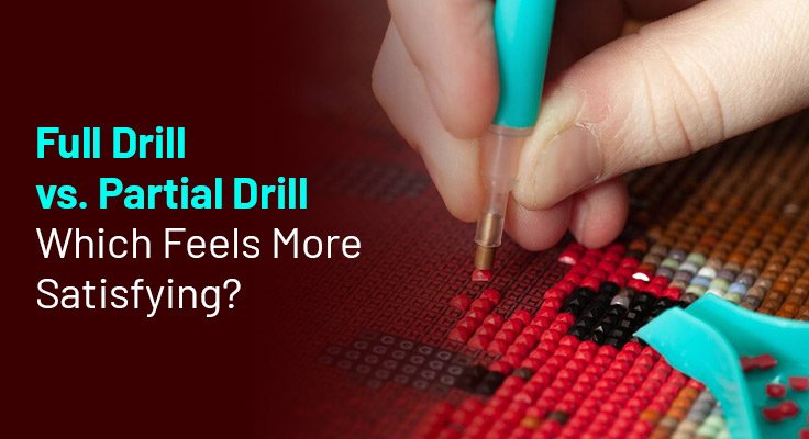 Full Drill vs Partial Drill