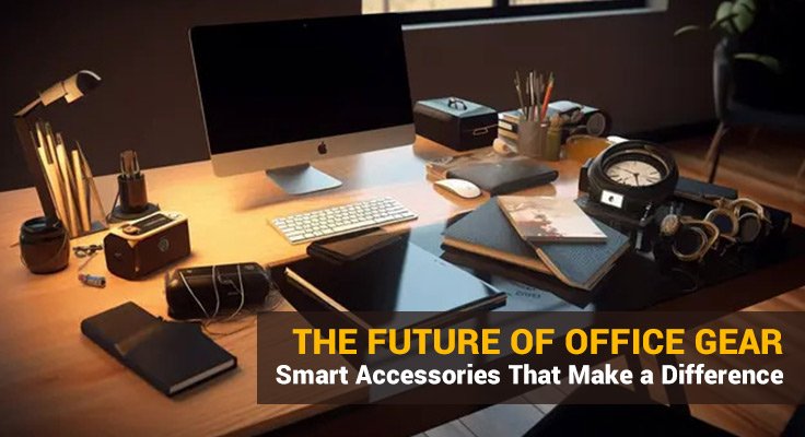 Smart Accessories