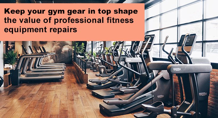 professional fitness equipment repairs