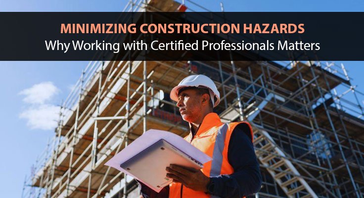 Minimizing Construction Hazards