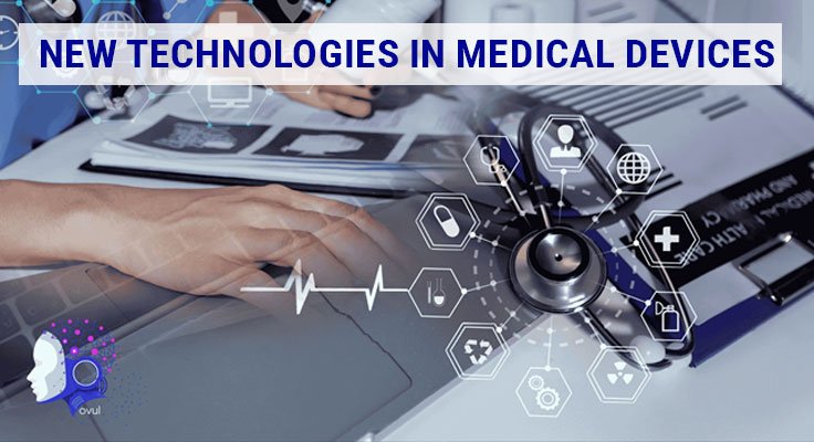 technologies in medical devices