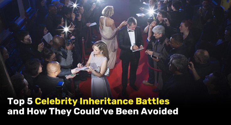 Celebrity Inheritance Battles