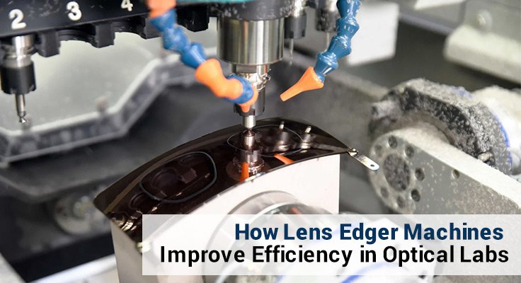 Lens Edger Machines