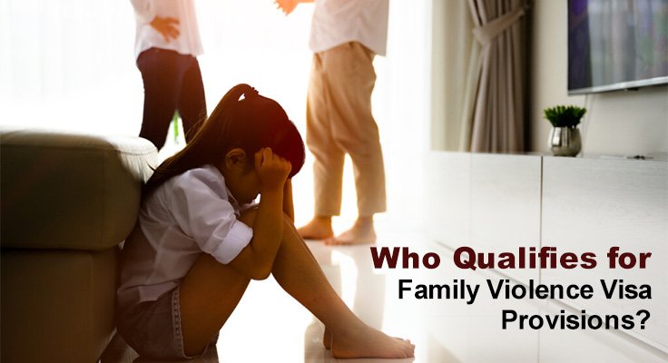 Family Violence Visa Provisions
