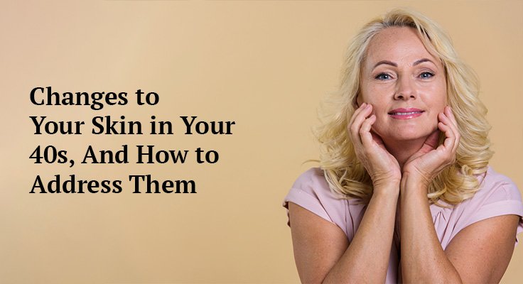 Skin in Your 40s