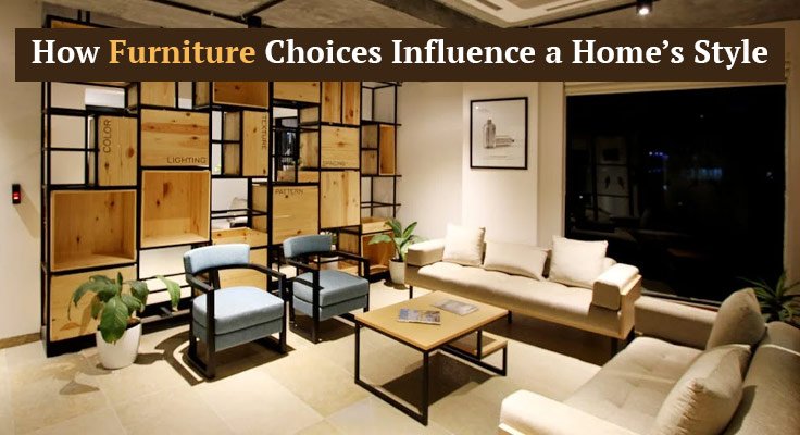 Furniture Choices Influence
