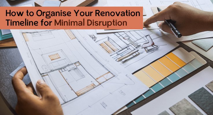 Renovation Timeline for Minimal Disruption