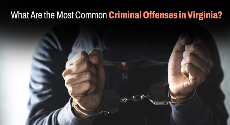 Criminal Offenses in Virginia