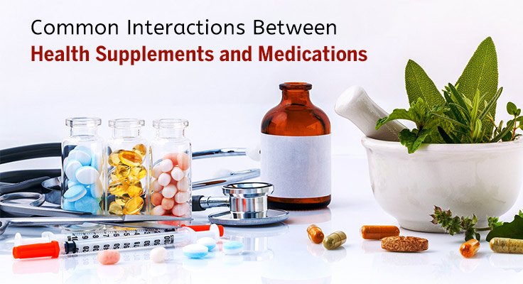Health Supplements and Medications