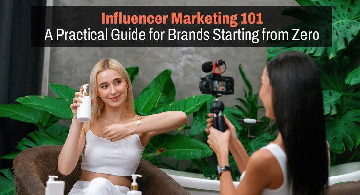 Influencer Marketing 101