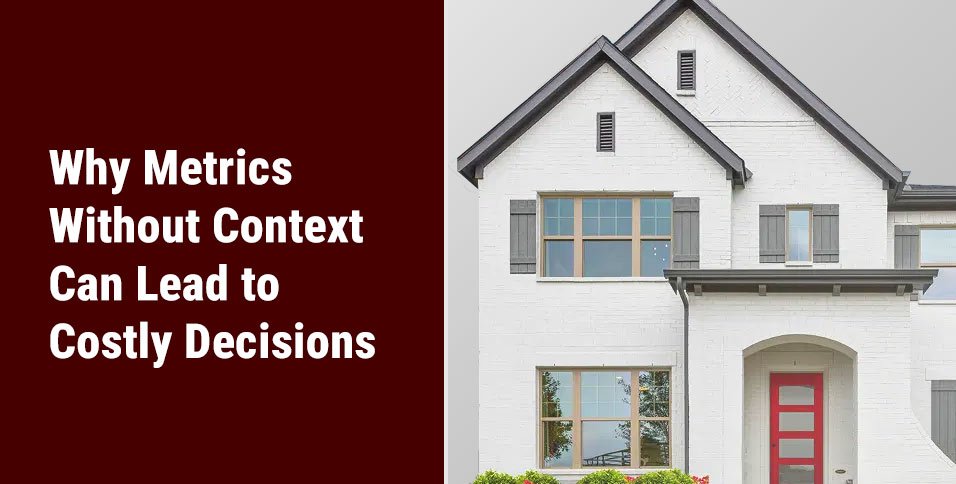 Metrics Without Context