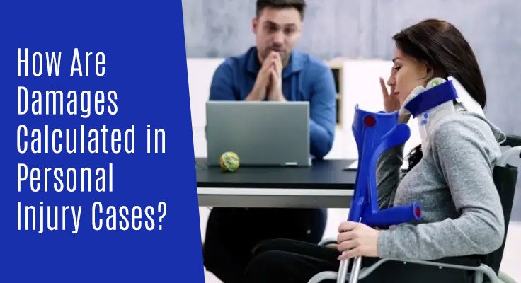 Damages Calculated in Personal Injury Cases