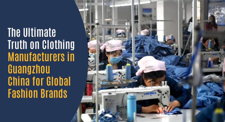 Clothing Manufacturers in Guangzhou China