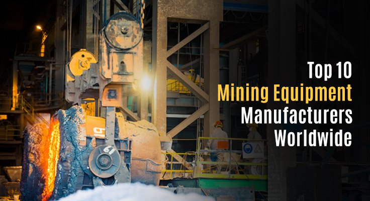 Mining Equipment Manufacturers