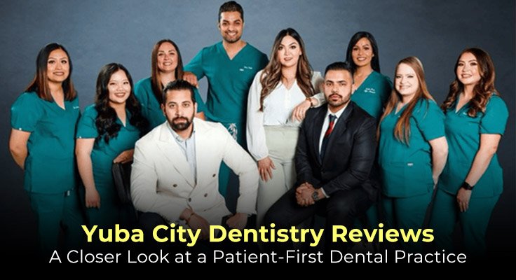 Yuba City Dentistry Reviews