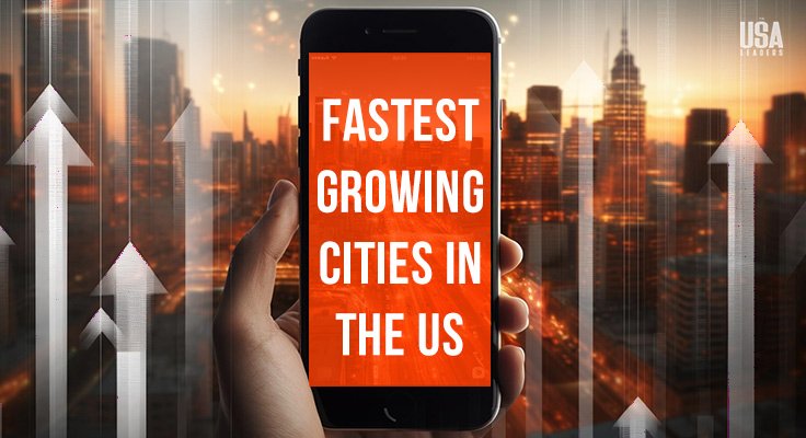 Fastest growing cities in the us