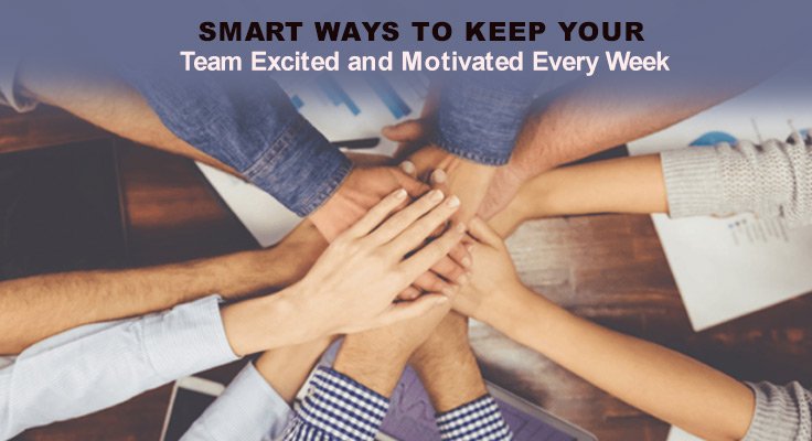 Keep Your Team Excited