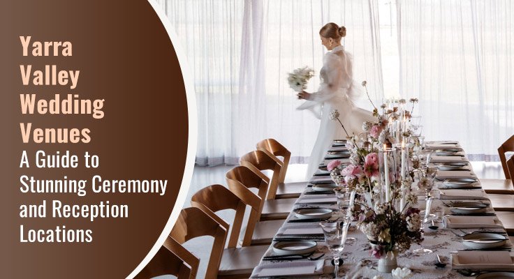 Yarra Valley Wedding Venues