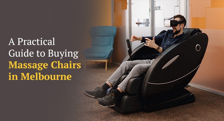 Buying Massage Chairs in Melbourne