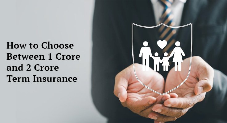 Choose Term Insurance